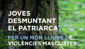 "Joves desmuntant el patriarcat. Per un món lliure de violències masclistes": una guia pràctica per a professionals de l'àmbit educatiu.