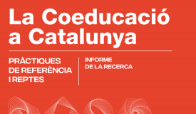 La coeducació a Catalunya, pràctiques de referència i reptes